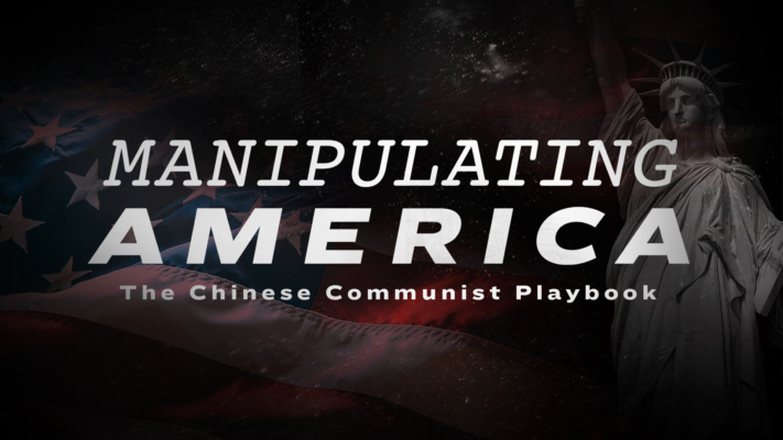Special Report: Manipulating America—the Chinese Communist Playbook