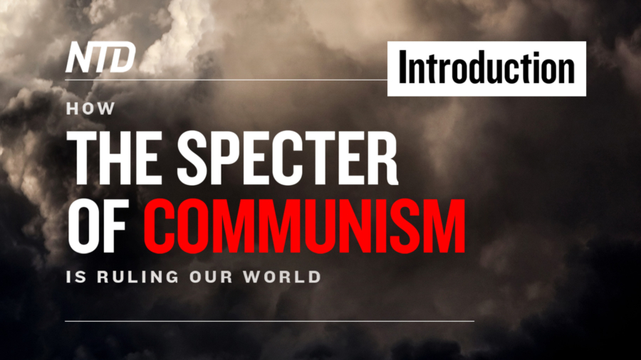 Special TV Series Ep. 1: Introduction: How the Specter of Communism Is Ruling Our World