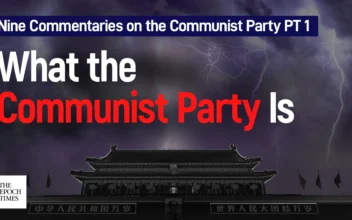 Nine Commentaries on the Communist Party PT. 1: On What the Communist Party Is