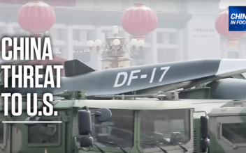 ‘China Wants to Be the World’s Hegemon’: Rick Fisher on China’s Hypersonic Missile Test