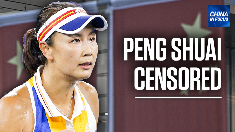 China Censors Story of Tennis Player Peng Shuai