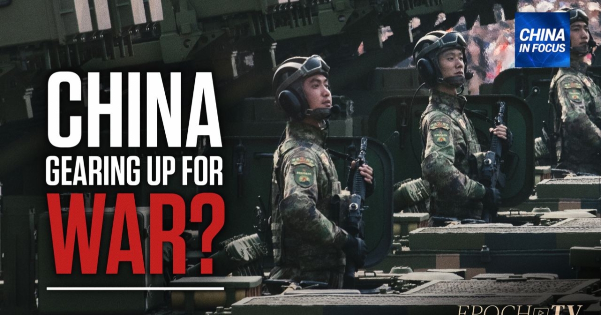 Is China Gearing Up for War? | NTD