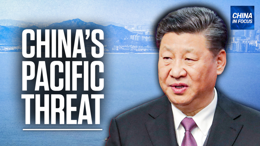 'Critical to Being Able to Project Power Throughout the Region': Alex Gray on CCP's Pacific Threat