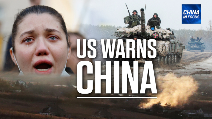 US Warns China About Consequence of Helping Russia