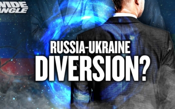 Is Russia-Ukraine Conflict Being Used as a ‘Sleight of Hand’ Diversion? If So, From What?