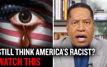 Still Think America is Racist? Watch This | Larry Elder