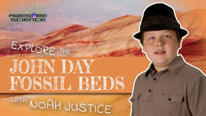 Awesome Science (Episodes 7): Explore the John Day Fossil Beds