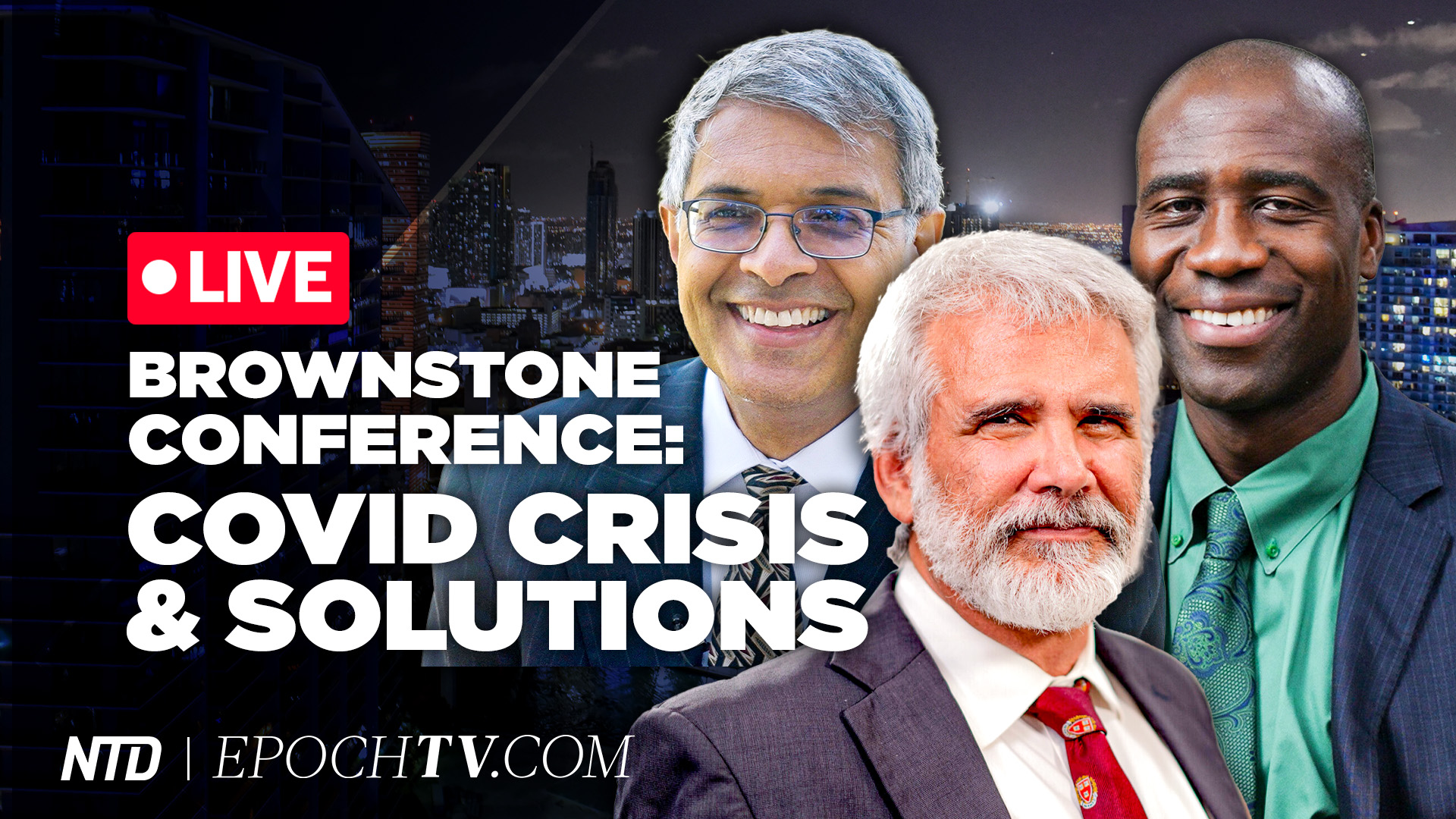 LIVE Dec. 3, 1 PM ET: Brownstone Conference on COVID Crisis and Solutions With Drs. Malone, Bhattacharya, Ladapo