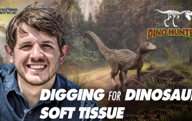 Dino Hunter (Episode 2): Digging for Dinosaur Soft Tissue