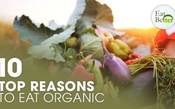 Top 10 Reasons to Eat Organic | Eat Better
