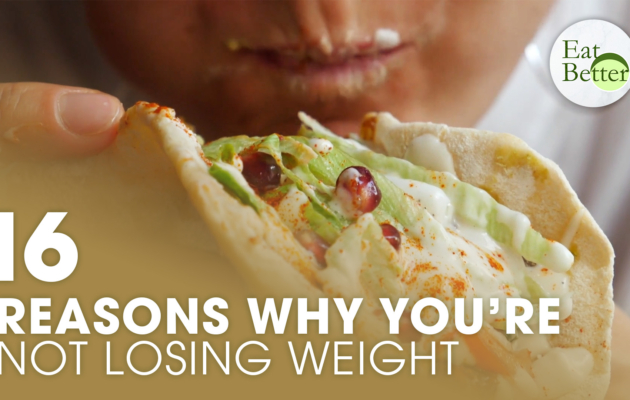 16 Common Reasons Why You’re Not Losing Weight | Eat Better
