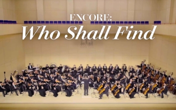 Encore: Who Shall Find  — 2019 Shen Yun Symphony Orchestra
