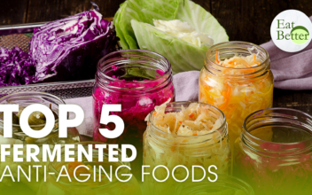 Top 5 Traditional, Fermented Anti-Aging Foods | Eat Better