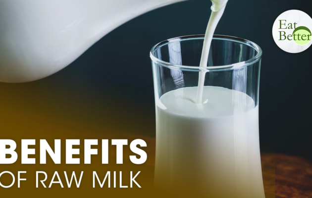 The Benefits of Raw Milk | Eat Better