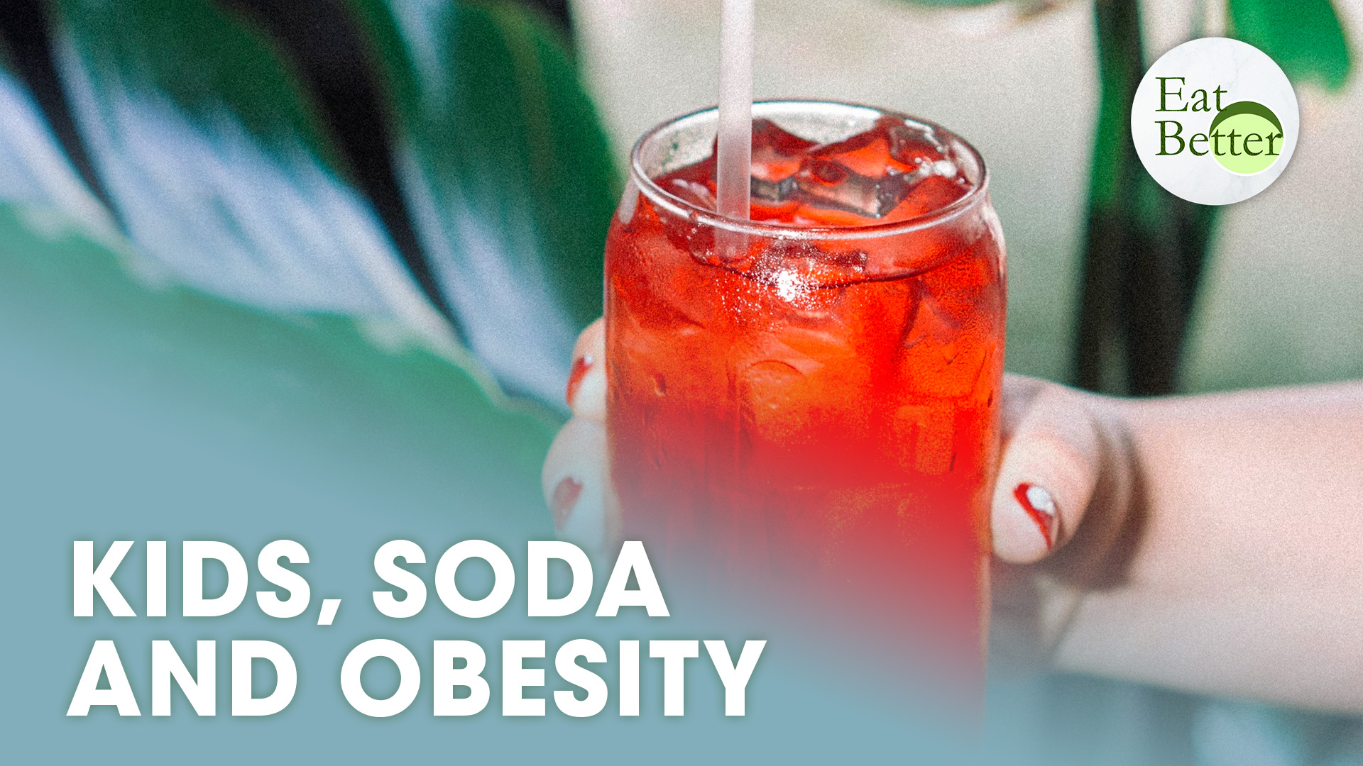 EPOCHTV: Kids, Soda, and Obesity | Eat Better