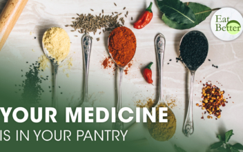 Your Medicine Is in Your Pantry | Eat Better