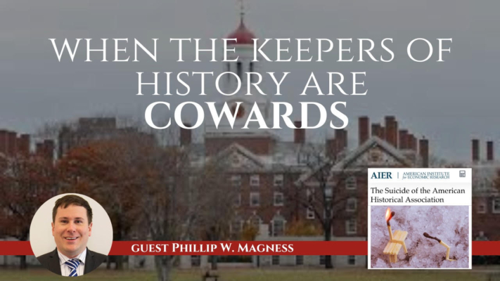 Phil Magness: When the Keepers of History Are Cowards