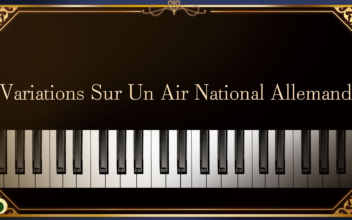 F. Chopin: Variations Sur Un Air National Allemand in E major, op. posth. | Musical Moments