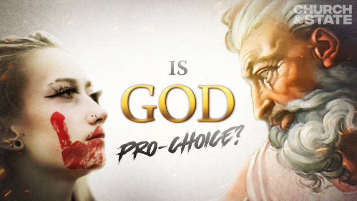 Is God Pro-Choice? Pastor Destroys Leftist Fallacy | Church &#038; State
