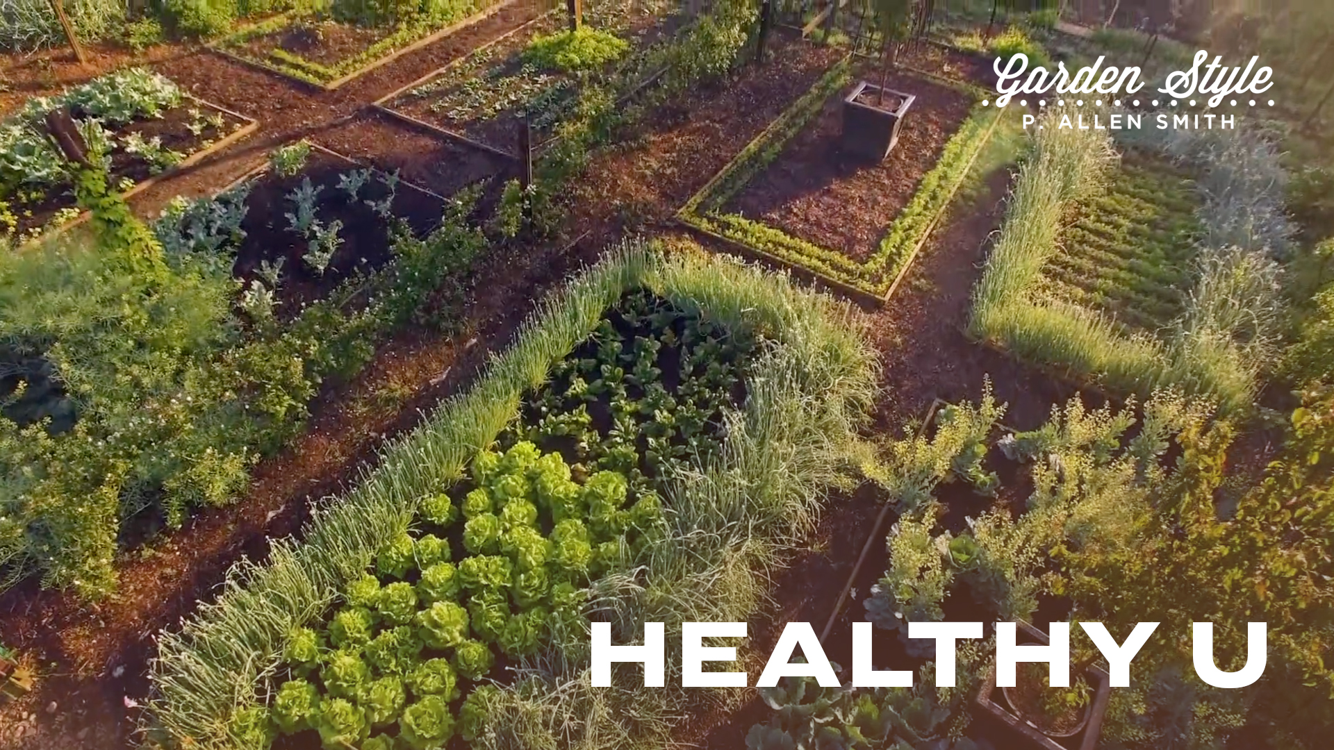 Healthy U | P. Allen Smith Garden Style