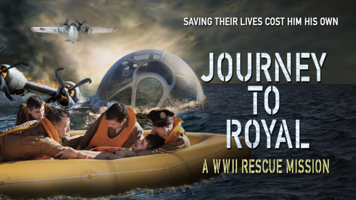 Journey to Royal: A WWII Rescue Mission