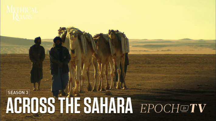 Across the Sahara | Mythical Roads