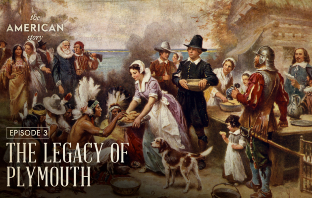 The Legacy of Plymouth | The American Story Episode 3