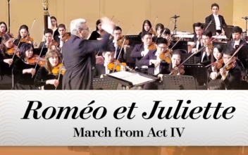Gounod: March from Act IV of Roméo et Juliette – 2019 Shen Yun Symphony Orchestra