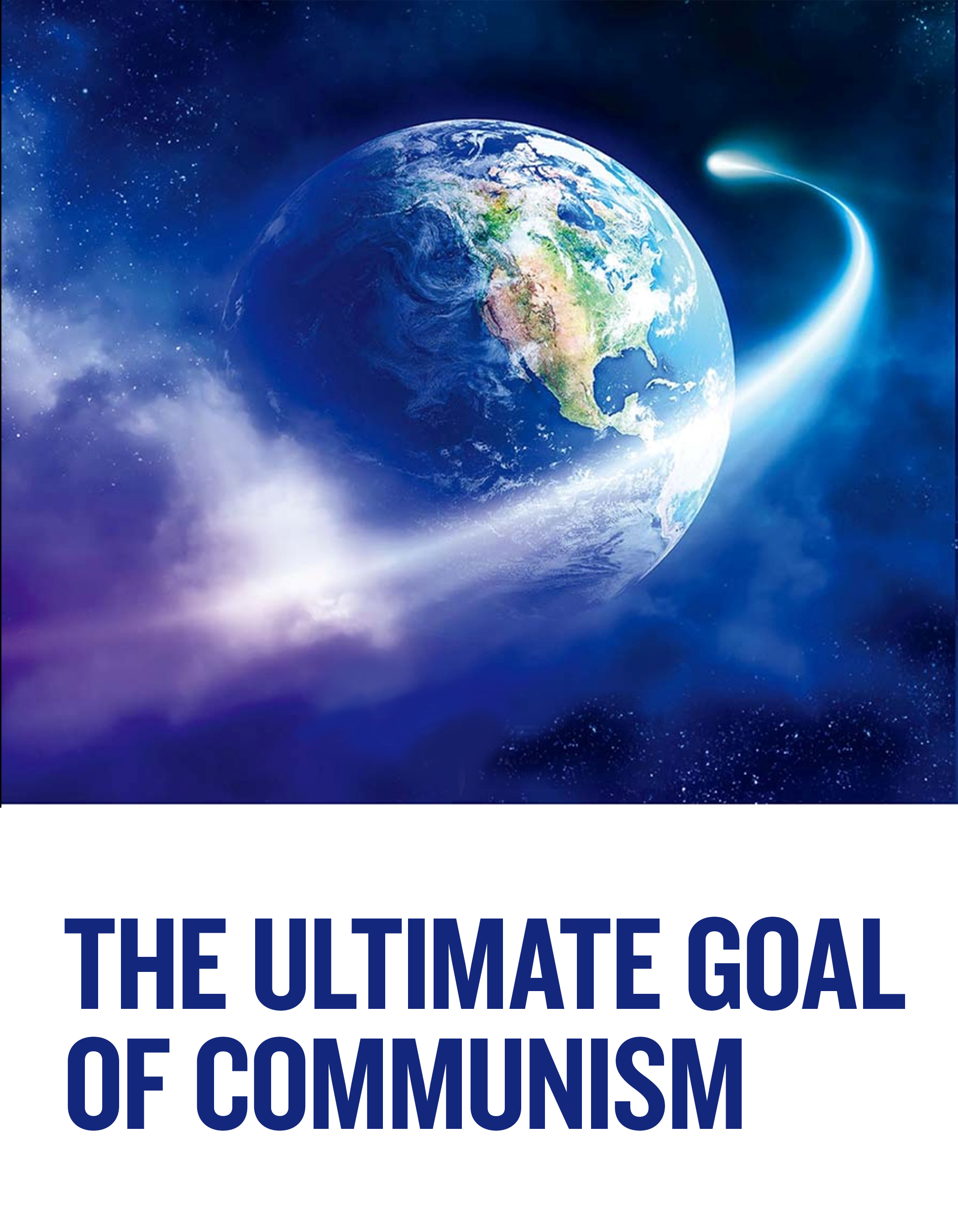 The Ultimate Goal of Communism
