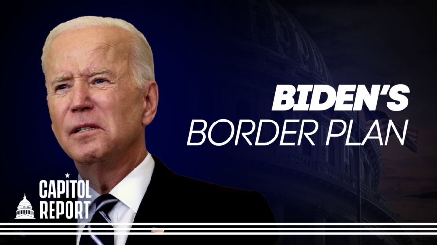 Capitol Report (Dec. 15): Biden Admin Seeks to Recalibrate Border Strategy; Bipartisan Momentum to Curb China’s Tech Industry