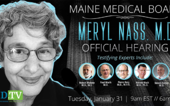 LIVE NOW: Maine Medical Board Holds Hearing on the Licensure of Dr. Meryl Nass