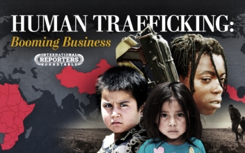Human Trafficking, Modern Slavery; A Booming Global Business