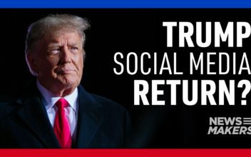 Newsmakers (Jan. 18): Trump’s Potential Social Media Comeback