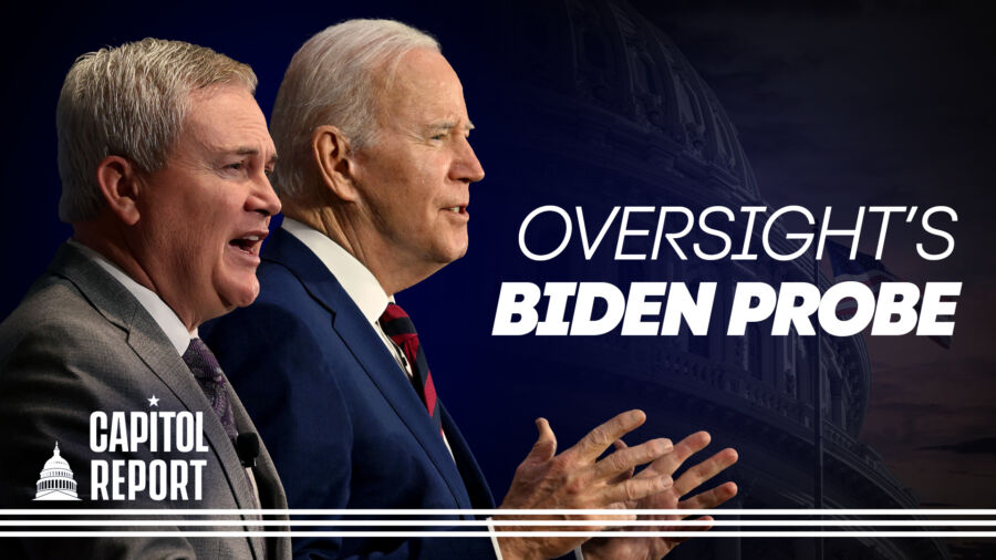 Capitol Report (March 14): Oversight Committee Granted Access to Biden Family Bank Records; Biden's New Gun Control Measures