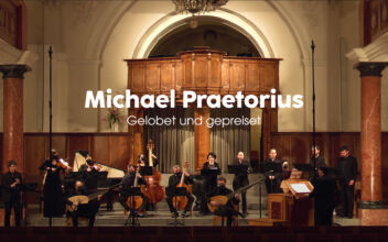 Michael Praetorius: Gelobet und gepreiset (Beloved and Praised)