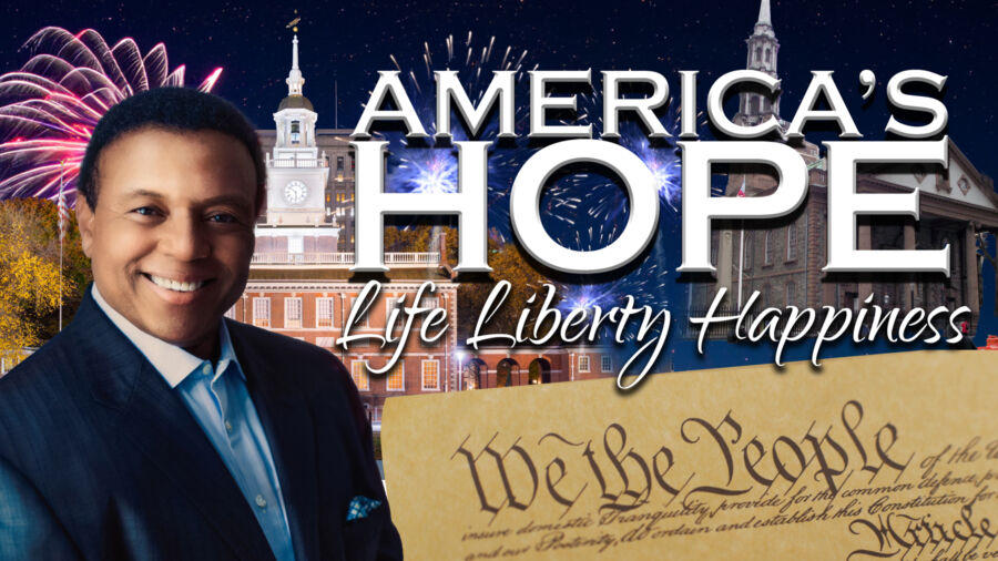 Celebrating America’s Freedom | America’s Hope (July 4)