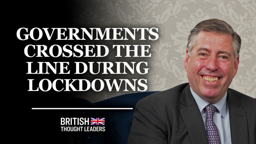 Sir Graham Brady: ‘Governments Around the World Crossed the Line During the Pandemic Lockdowns’ | British Thought Leaders