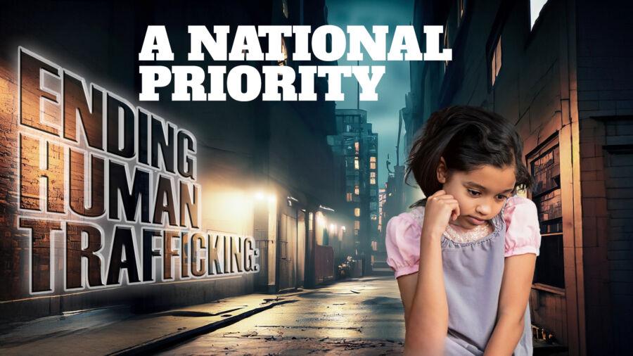 Ending Human Trafficking: A National Priority | America’s Hope (July 21)