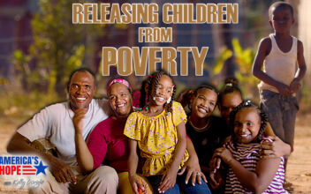 Releasing Children From Poverty | America’s Hope (July 28)