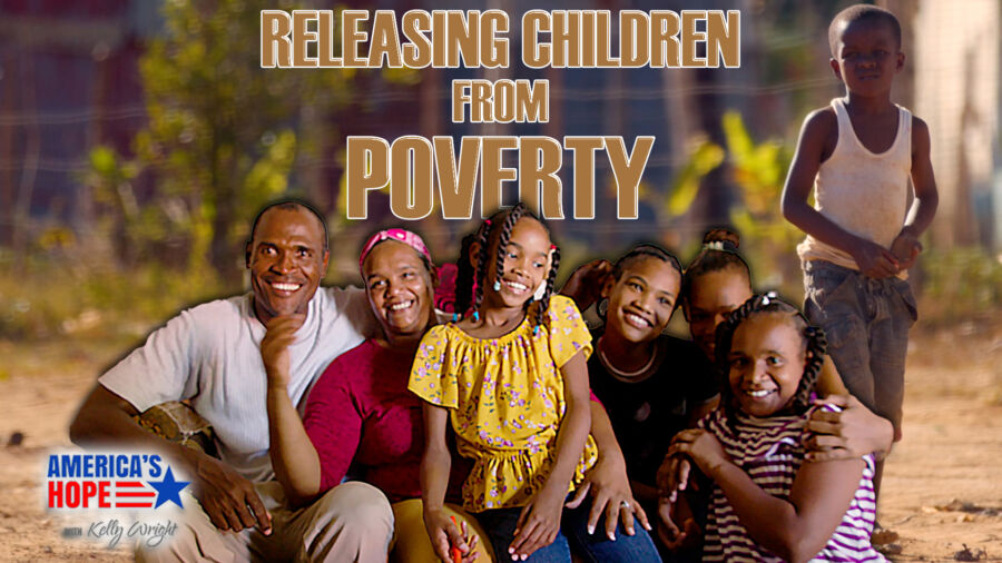 Releasing Children From Poverty | America’s Hope (July 28)