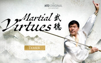 Martial Virtues | How Can We Rediscover Truly Traditional Martial Arts? | Official Trailer | NTD Original