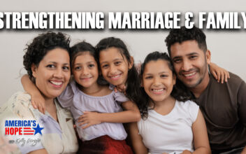 Strengthening Marriages and Families | America’s Hope (Sept. 20)