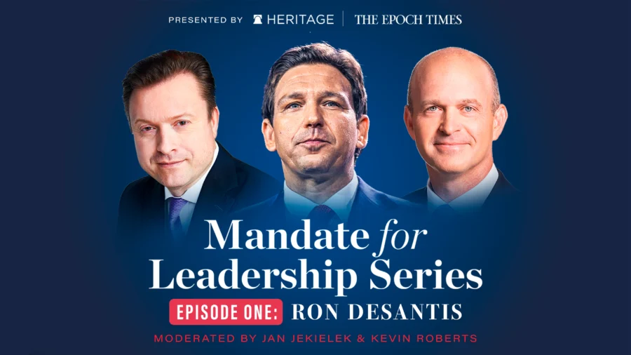 Ron DeSantis Speech and Q&A with Jan Jekielek and Kevin Roberts: Mandate for Leadership Series