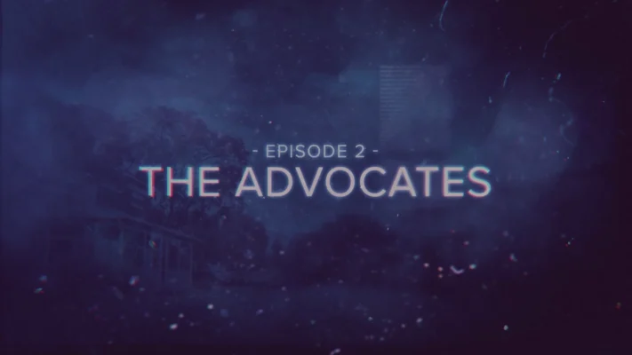Ep. 2: The Advocates