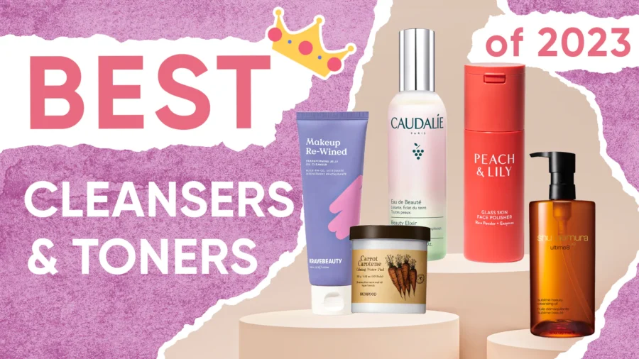 The Best of 2023: Cleansers & Toners (Pt.1)