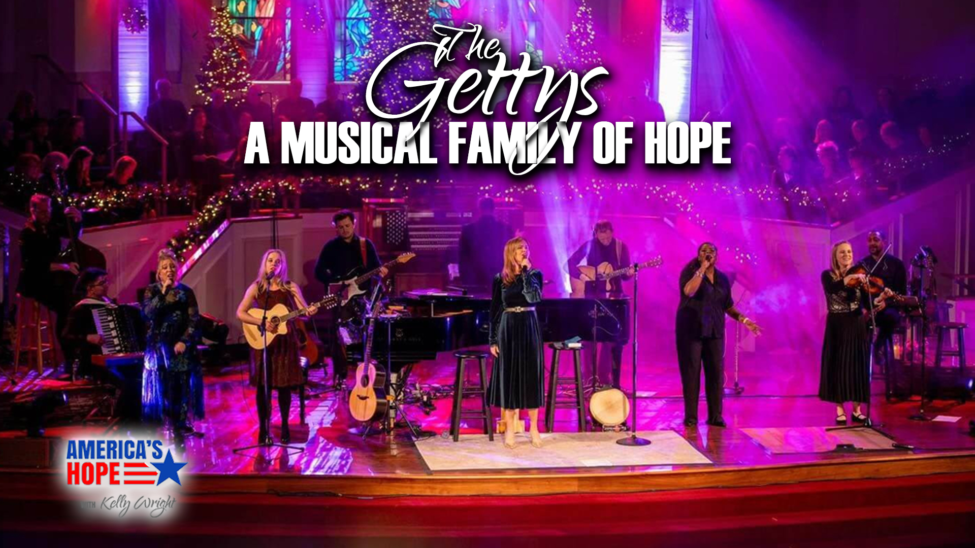 The Gettys A Musical Family of Hope America’s Hope (Dec. 8) NTD