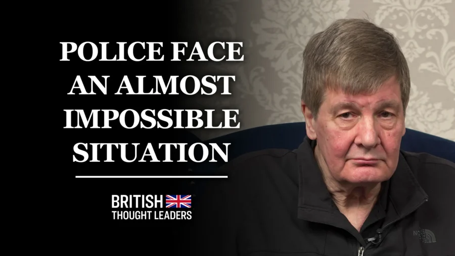 Chris Hobbs: Police Are in an Impossible Situation, and Have a Massive Problem With Morale | British Thought Leaders