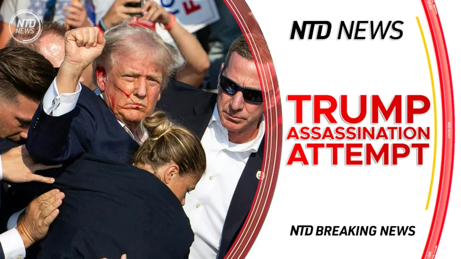 NTD News Special Live Coverage: Trump Rally Shooting Updates