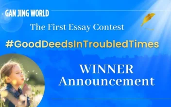Digital Platform Gan Jing World Announces Winner of ‘Good Deeds in Troubled Times’ Essay Competition