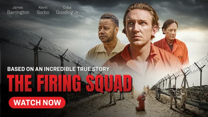 The Firing Squad: An Incredible TRUE Story Opens Nationwide on August 2